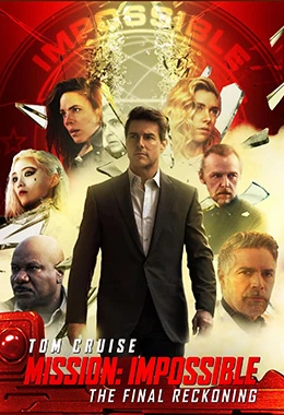 Mission Impossible-The Final Reckoning