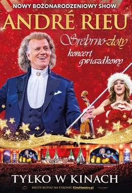 „André Rieu. Srebrno-złoty koncert gwiazdkowy”