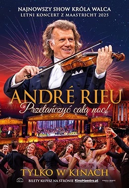 Andre Rieu_Przetańczyć całą noc_2025